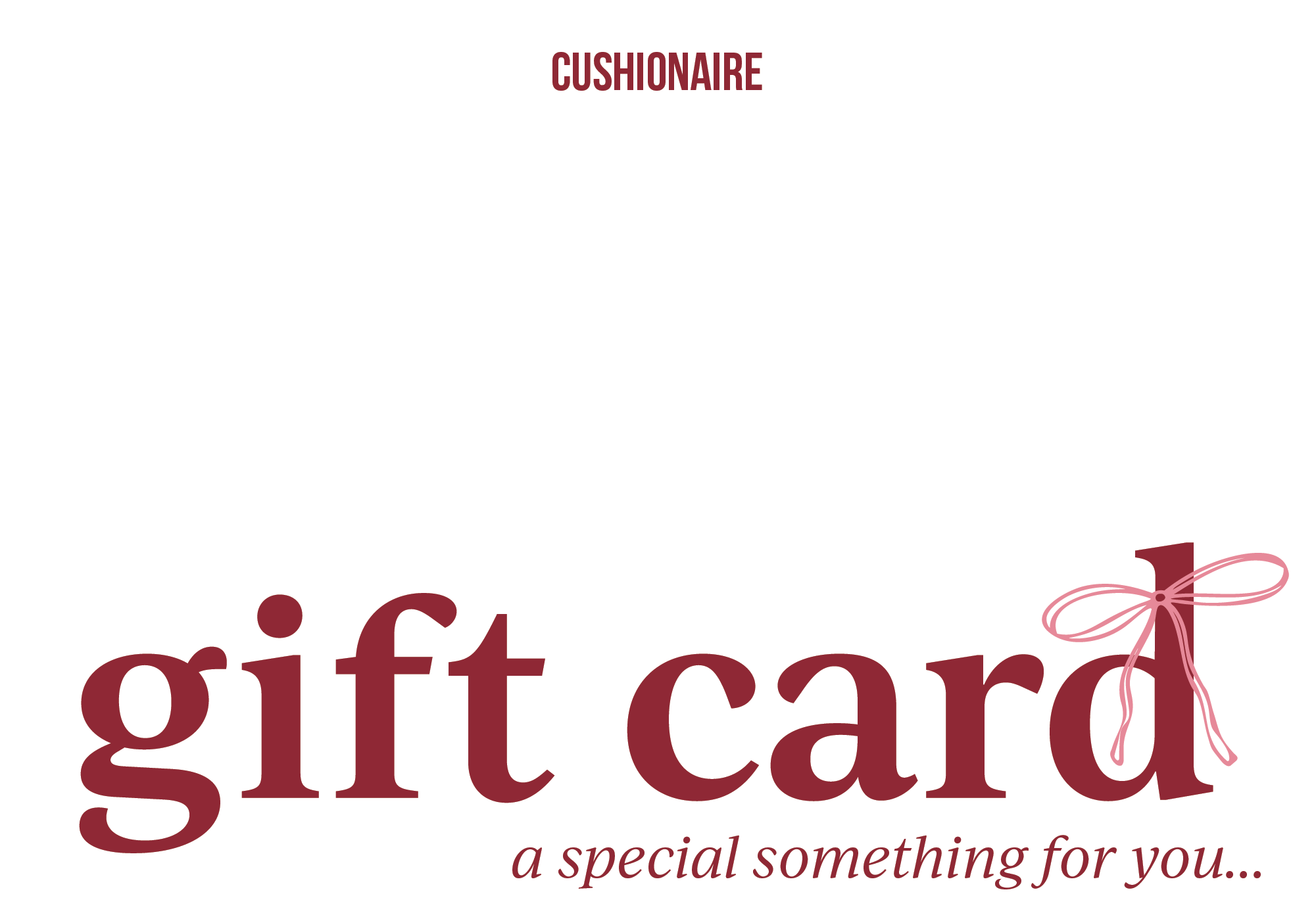 Cushionaire Gift Card